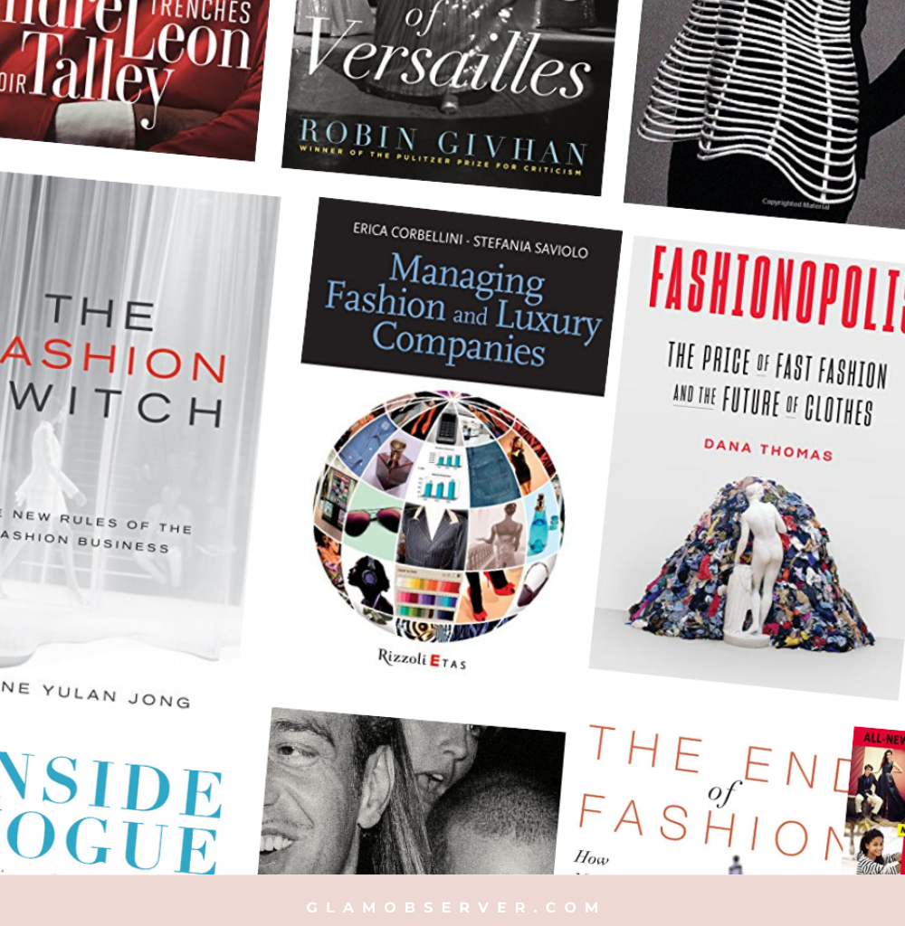 Fashion Books to learn about the history, business and behind the scenes of the fashion industry