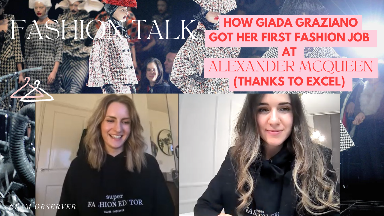 HOW GIADA PASSED HER JOB INTERVIEW AT ALEXANDER MCQUEEN THANKS TO KNOWING EXCEL