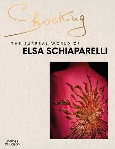 Shocking: The Surreal World of Elsa Schiaparelli 