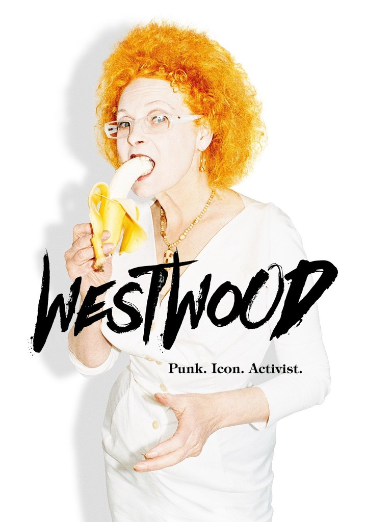 Westwood: Punk. Icon. Activist 